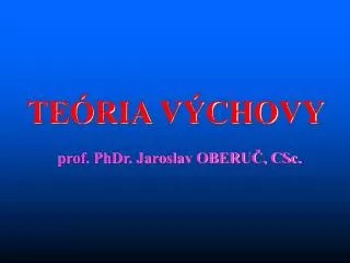 te ria v chovy