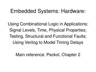 Embedded Systems: Hardware: Using Combinational Logic in Applications: