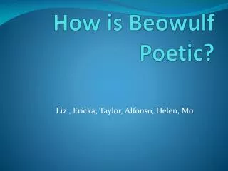How is Beowulf Poetic?