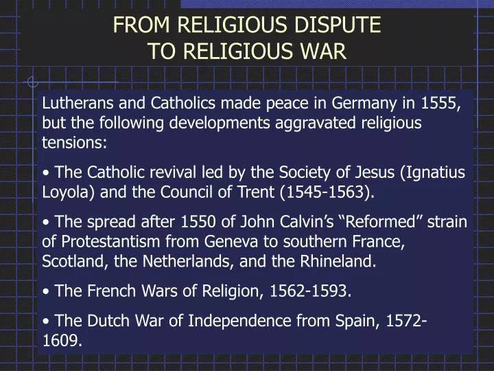 from religious dispute to religious war