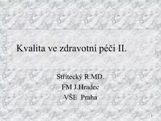 kvalita ve zdravotn p i ii