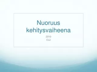 nuoruus kehitysvaiheena