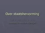 Over staatshervorming - slide 1