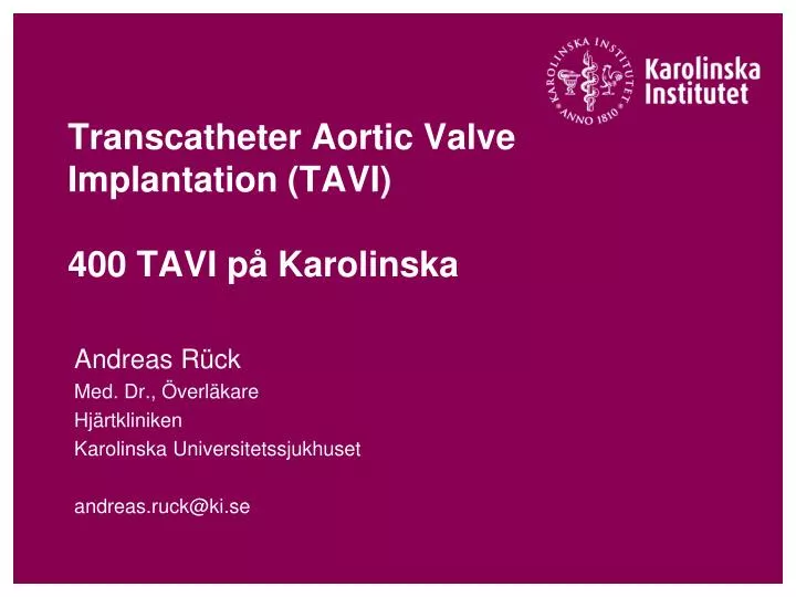 transcatheter aortic valve implantation tavi 400 tavi p karolinska