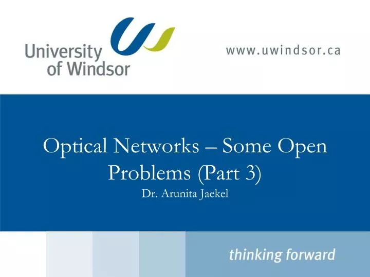 optical networks some open problems part 3 dr arunita jaekel