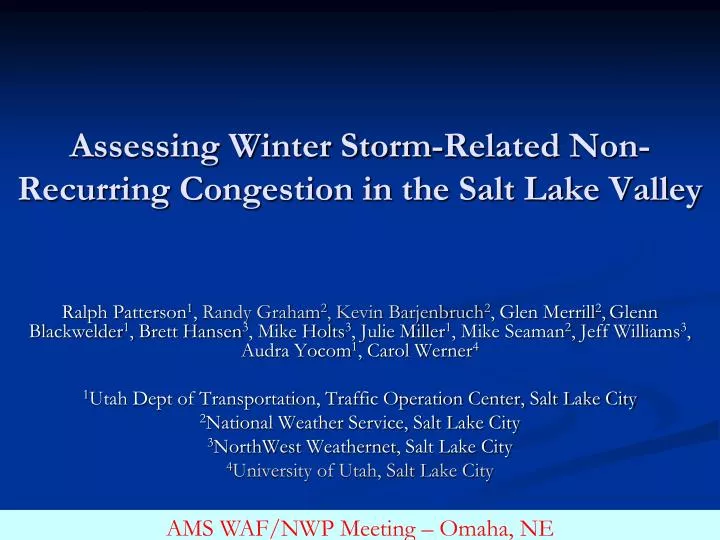 assessing winter storm related non recurring congestion in the salt lake valley