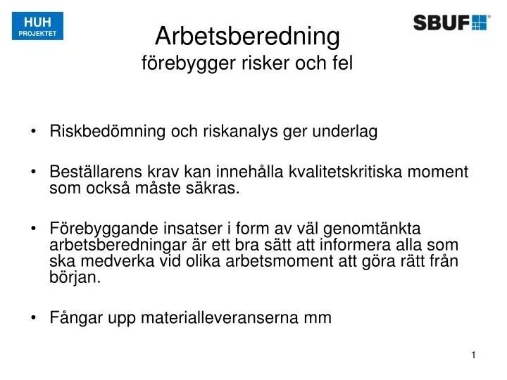 arbetsberedning f rebygger risker och fel