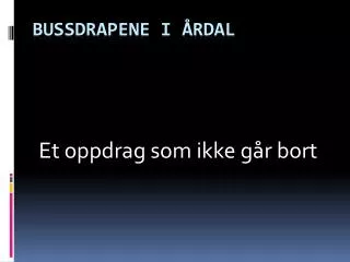 et oppdrag som ikke g r bort