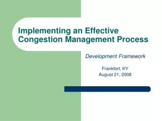 Implementing an Effective Congestion Management Process