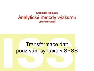 transformace dat pou v n syntaxe v spss