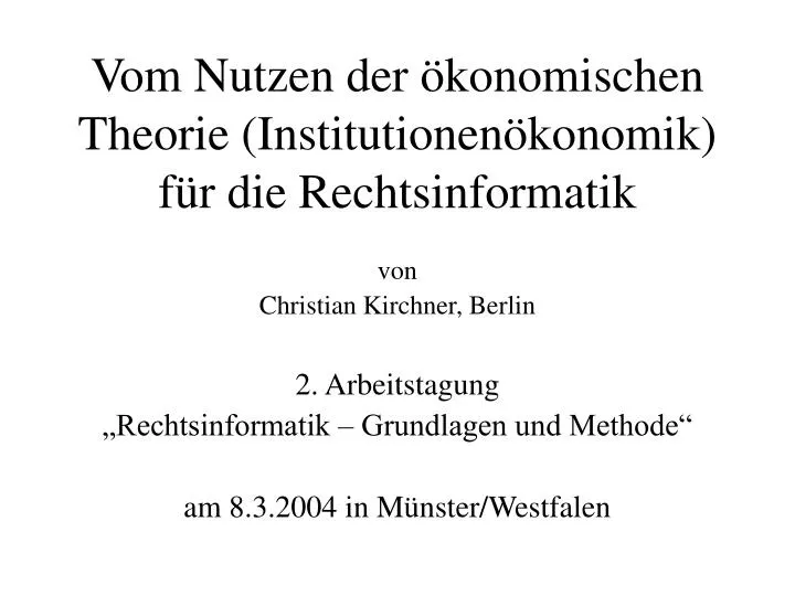 vom nutzen der konomischen theorie institutionen konomik f r die rechtsinformatik