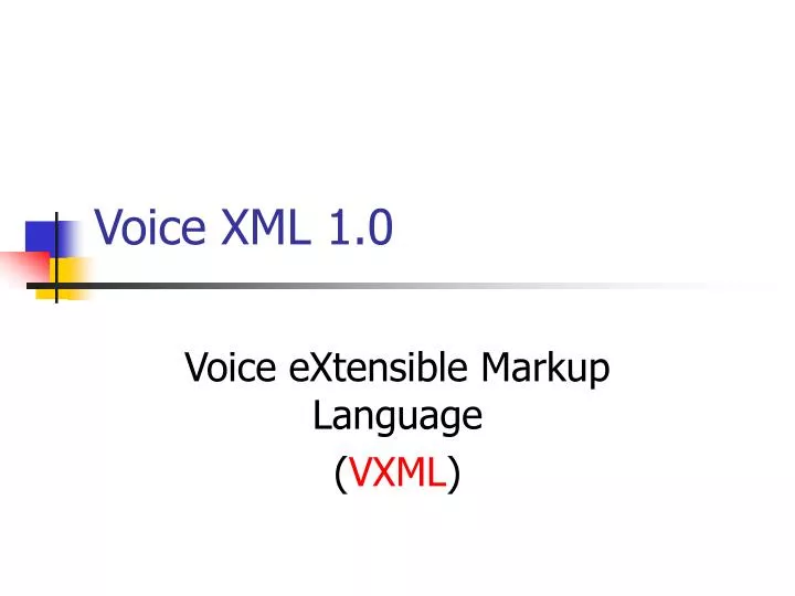 voice xml 1 0
