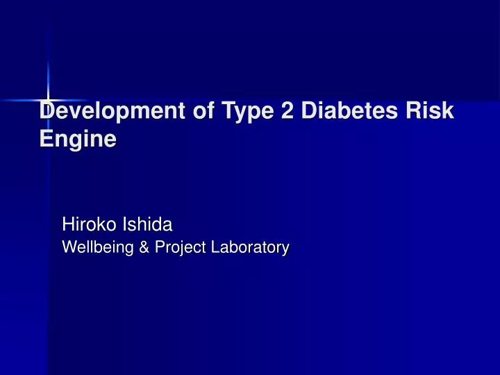 development of type 2 diabetes risk engine