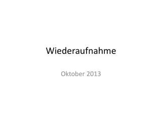wiederaufnahme
