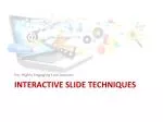 Interactive Slide Techniques - slide 1