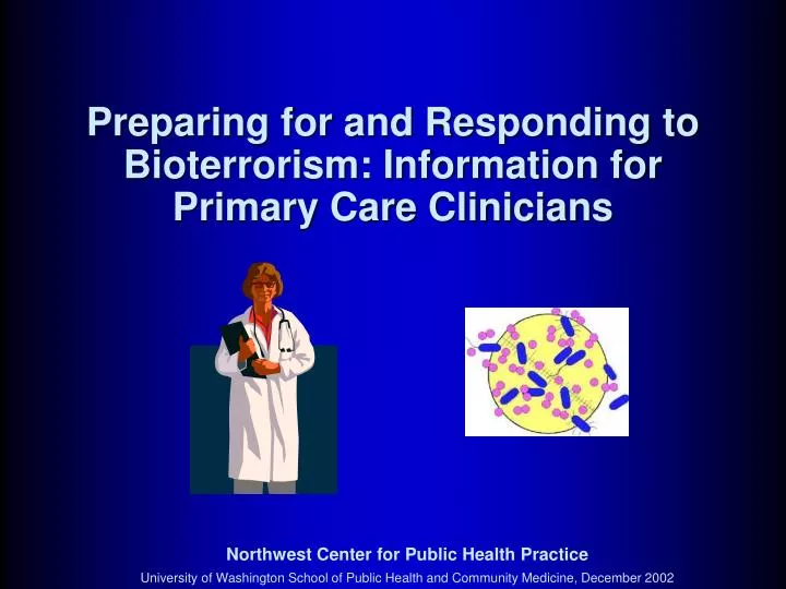 preparing for and responding to bioterrorism information for primary care clinicians