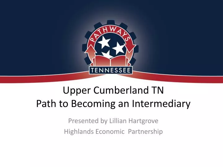 upper cumberland tn path to becoming an intermediary