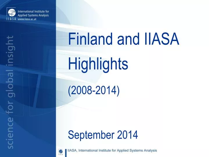 finland and iiasa highlights 2008 2014
