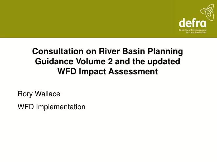 consultation on river basin planning guidance volume 2 and the updated wfd impact assessment