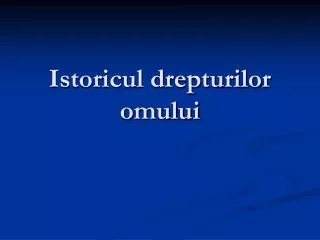 istoricul drepturilor omului
