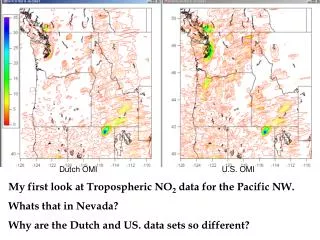 My first look at Tropospheric NO 2 data for the Pacific NW. Whats that in Nevada?