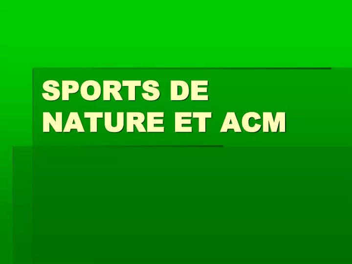 sports de nature et acm