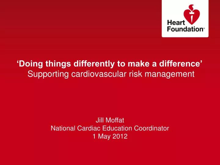 doing things differently to make a difference supporting cardiovascular risk management