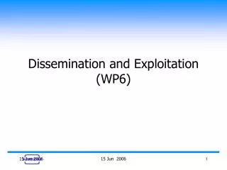 Dissemination and Exploitation (WP6)