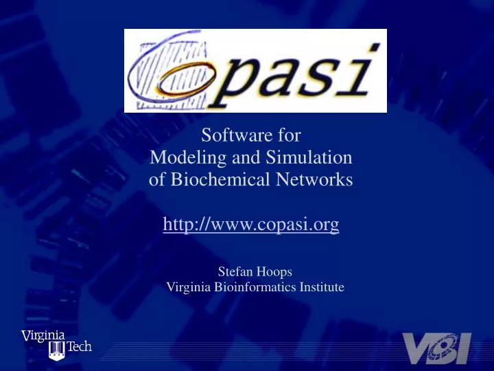 software for modeling and simulation of biochemical networks http www copasi org