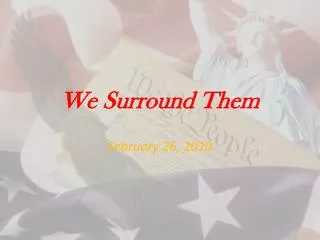 We Surround Them