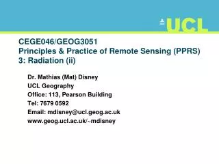 CEGE046/GEOG3051 Principles &amp; Practice of Remote Sensing (PPRS) 3: Radiation (ii)