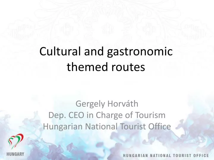 cultural and gastronomic themed routes