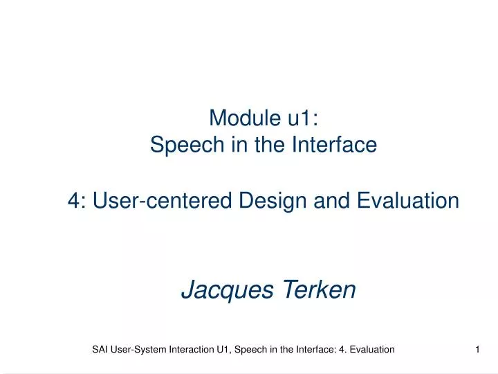 module u1 speech in the interface 4 user centered design and evaluation