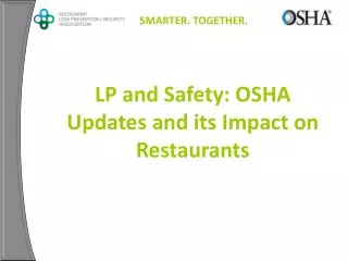 LP and Safety: OSHA Updates and its Impact on Restaurants