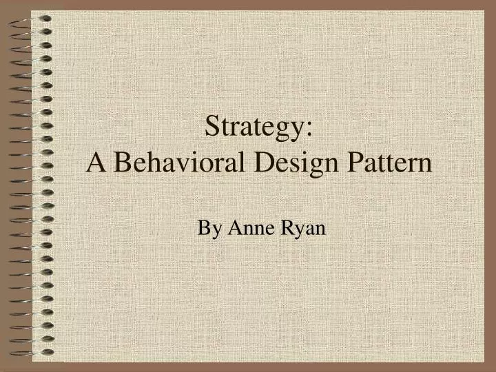 strategy a behavioral design pattern