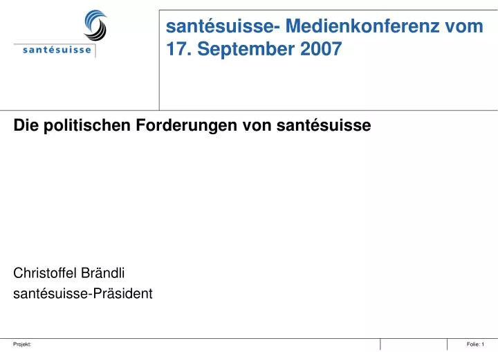 sant suisse medienkonferenz vom 17 september 2007