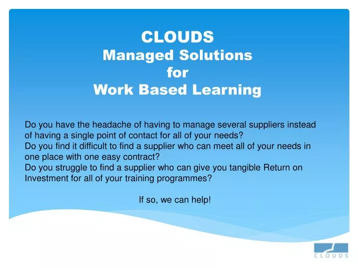 clouds managed solutions for work based learning