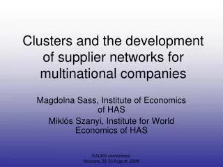 Clusters and the development of supplier networks for multi national companies