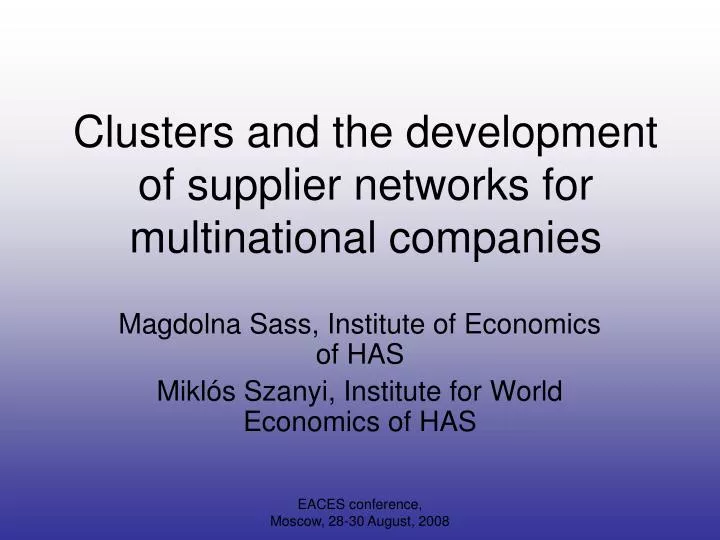 clusters and the development of supplier networks for multi national companies