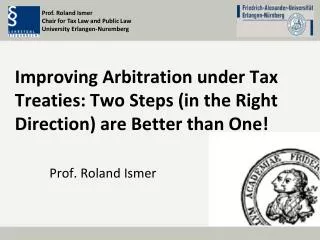 Improving Arbitration under Tax Treaties: Two Steps (in the Right Direction) are Better than One!