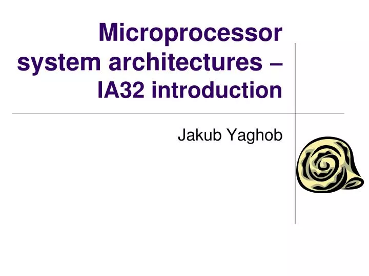 microprocessor system architectures ia32 introduction