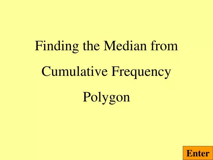 finding the median from cumulative frequency polygon