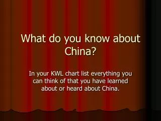 What do you know about China?