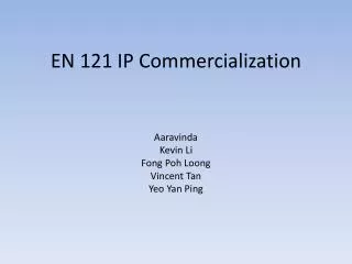 EN 121 IP Commercialization