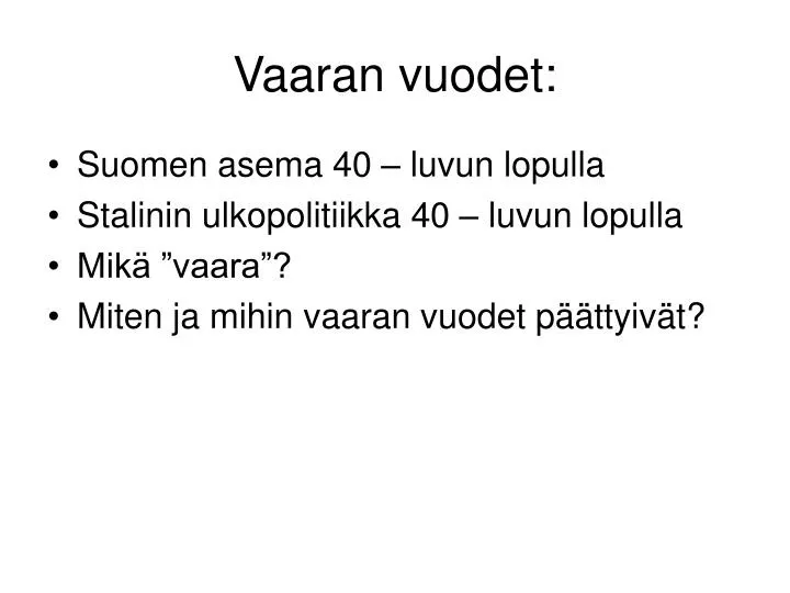 vaaran vuodet