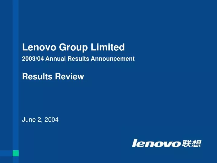 lenovo group limited 2003 04 annual results announcement results review