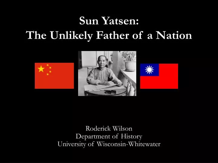 sun yatsen the unlikely father of a nation