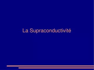 la supraconductivit