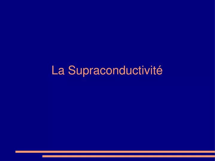 la supraconductivit