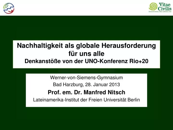 nachhaltigkeit als globale herausforderung f r uns alle denkanst e von der uno konferenz rio 20